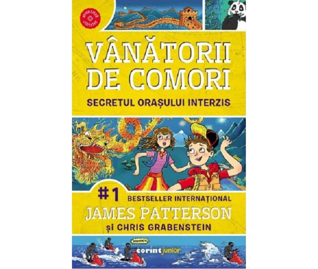 Vanatorii De Comori Vol. 3 Secretul Orasului Interzis 2021 - James Patterson, Chris Grabenstein Vanatorii De Comori Vol. 3 Secretul Orasului Interzis 2021 - James Patterson, Chris Grabenstein