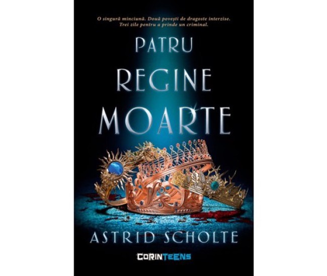 Patru Regine Moarte - Astrid Scholte Patru Regine Moarte - Astrid Scholte