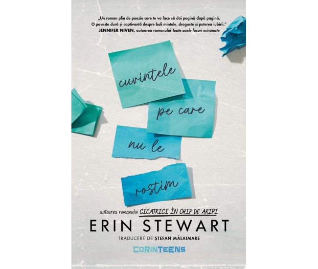 Cuvintele Pe Care Nu Le Rostim - Erin Stewart Cuvintele Pe Care Nu Le Rostim - Erin Stewart