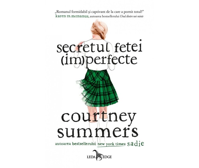 Secretul Fetei (Im)Perfecte - Courtney Summers Secretul Fetei (Im)Perfecte - Courtney Summers