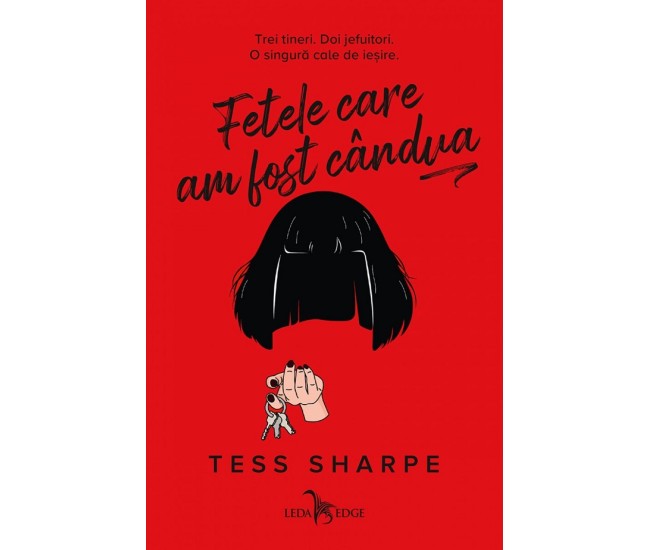 Fetele Care Am Fost Candva - Tess Sharpe Fetele Care Am Fost Candva - Tess Sharpe