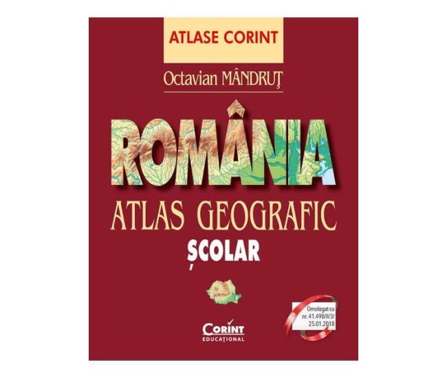 Romania. Atlas geografic scolar Romania. Atlas geografic scolar