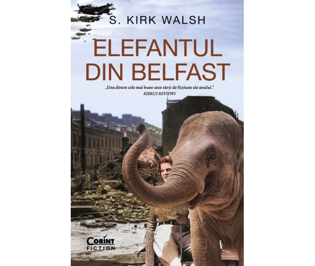 Elefantul Din Belfast - S. Kirk Walsh Elefantul Din Belfast - S. Kirk Walsh