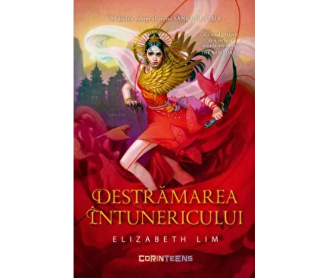Sange De Stele Vol. 2 Destramarea Intunericului - Elizabeth Lim Sange De Stele Vol. 2 Destramarea Intunericului - Elizabeth Lim