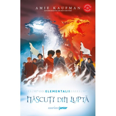 Elementalii Vol. 3 Nascuti Din Lupta - Amie Kaufman