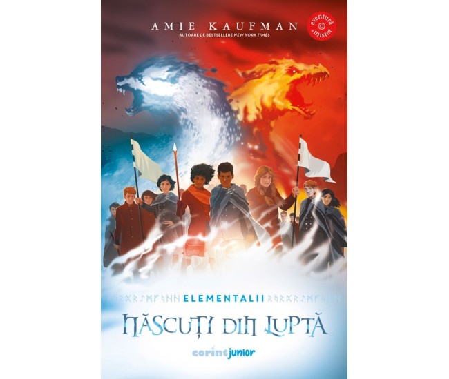 Elementalii Vol. 3 Nascuti Din Lupta - Amie Kaufman Elementalii Vol. 3 Nascuti Din Lupta - Amie Kaufman