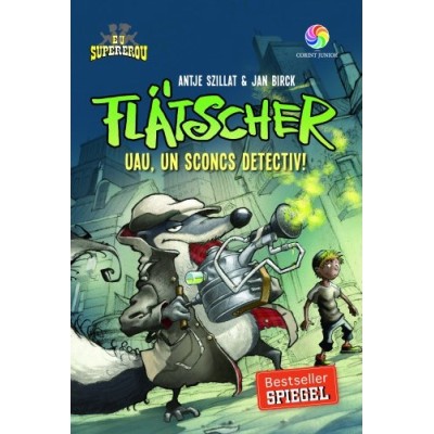 Flatscher. Uau, Un Sconcs Detectiv! - Antje Szillat  Jan Birck