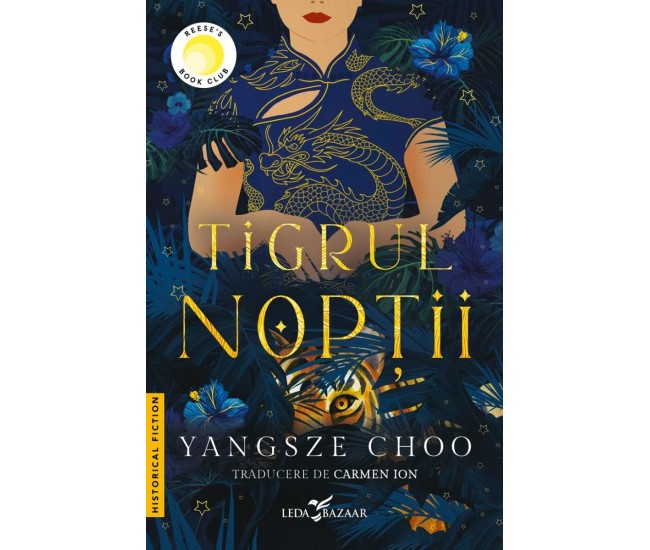 Tigrul Noptii - Yangsze Choo Tigrul Noptii - Yangsze Choo