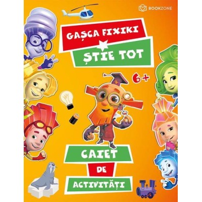 Caiet de activitati - Gasca Fixiki stie tot Caiet de activitati - Gasca Fixiki stie tot