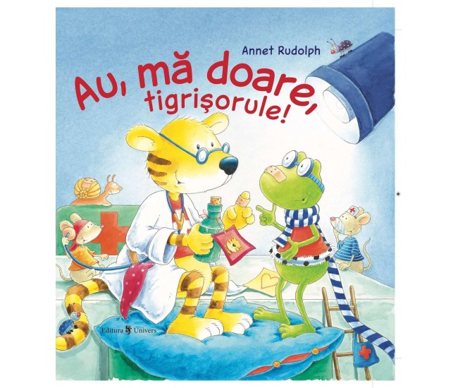 Au, ma doare, tigrisorule! Au, ma doare, tigrisorule!