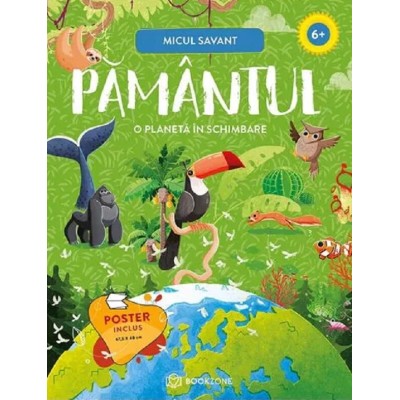 Pamantul – o planeta in schimbare Pamantul – o planeta in schimbare