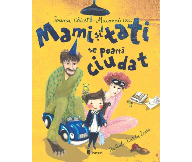 Mami si tati se poarta ciudat Mami si tati se poarta ciudat