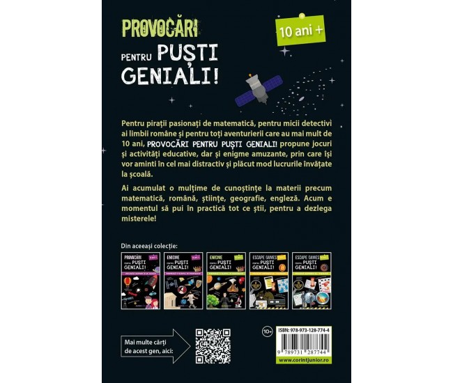 Provocari pentru pusti geniali – 10 ani Provocari pentru pusti geniali – 10 ani