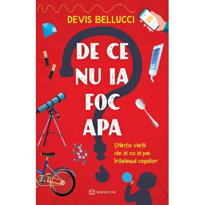 De ce nu ia foc apa? De ce nu ia foc apa?