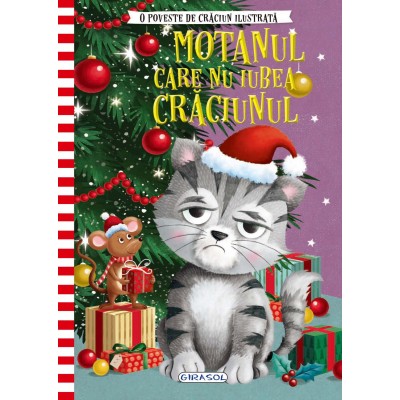 Motanul care nu iubea Craciunul Motanul care nu iubea Craciunul