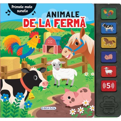 Primele mele sunete - Animale de la ferma Primele mele sunete - Animale de la ferma
