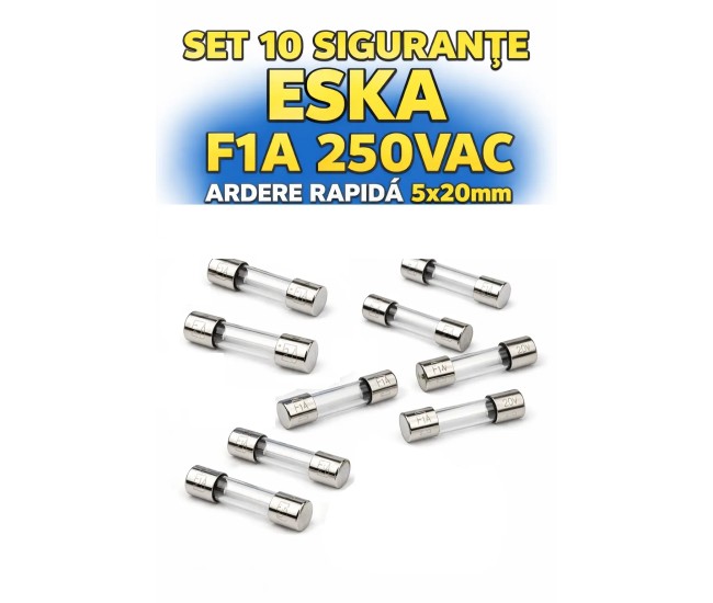 Set 10 sigurante F1A 250VAC ardere rapida 5x20m ESKA 520.617-10 Set 10 sigurante F1A 250VAC ardere rapida 5x20m ESKA 520.617-10
